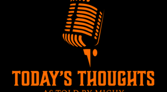TThoughts Podcast – But I think I’m the only one
